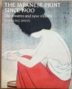 The Japanese print since 1900 : old dreams and new visions　1900年以降の日本の版画