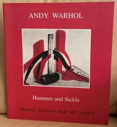 アンディ・ウォーホル　Andy Warhol: Hammer and Sickle