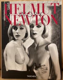 ヘルムート ニュートン　HELMUT NEWTON WORK