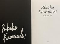 川内理⾹⼦「Rikako Kawauchi: Works 2014–2022」　※サイン入