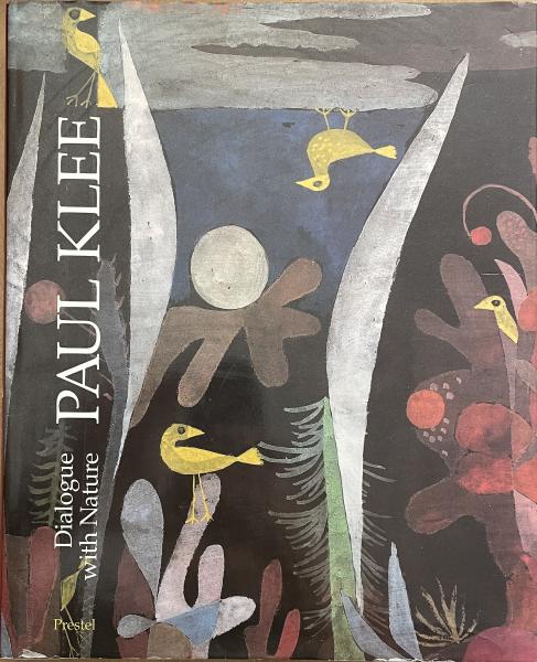 Paul Klee: Dialogue With Nature: Klee, Paul, Guse, Ernst