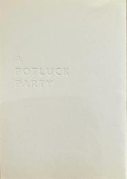 ポットラック・パーティー　A potluck party ＜平成写真文庫 4＞