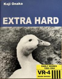 尾仲浩二　Extra hard : Koji Onaka 1982-1984　※署名入