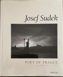 Josef Sudek, poet of Prague : a photographer's life