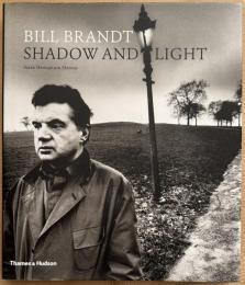 ビル・ブラント写真集「光と影」　Bill Brandt: Shadow and Light