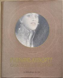 フェルナン・クノップフ作品集　Fernand Khnopff Catalogue de l'oeuvre
