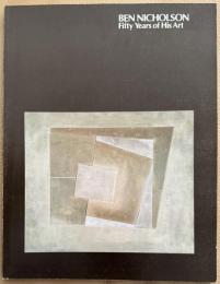 Ben Nicholson : fifty years of his art　ベン・ニコルソン
