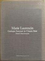 マリー・ローランサン 1883-1956 油彩カタログ・レゾネ　Marie Laurencin, 1883-1956: Catalogue raisonné de l'oeuvre peint