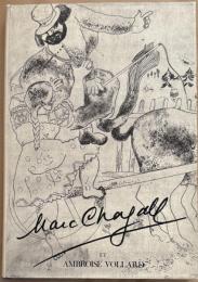 マルク・シャガールとアンブロワーズ・ヴォラール　Marc Chagall: Et Ambroise Vollard