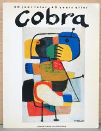 (英・オランダ文)芸術運動コブラの40年後【COBRA　40 jaar later / 40years After】