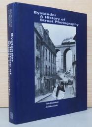 (英文)傍観者　ストリート写真の歴史【Bystander A History of Street Photography】