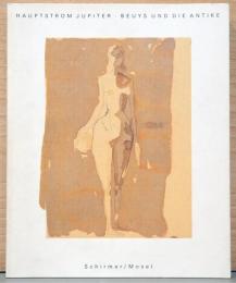 (独文)ヨーゼフ・ボイスと古代　ファン・デル・グリンテン・コレクション　【Hauptstrom Jupiter,  Beuys Und Die Antike】