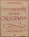 (英文)カリグラフィの試み　上級者向けレッスン【Experimenting With Calligraphy, A Master Class】