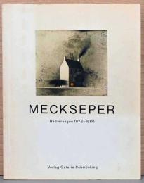 (独文)フリードリヒ・メクセペルの銅版画1976-1980【Meckseper : Radienungen1976-1980】