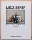 (独文)フリードリヒ・メクセペル銅版画カタログレゾネ　1956-1975【Meckseper: Werkverzeichnis der Radierungen 1956-1975】