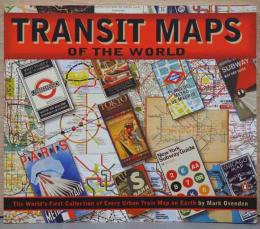 (英文)世界の交通地図　地球上すべての都市の鉄道路線図コレクション【Transit Maｐｓ the World】