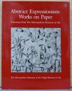 (英文)抽象表現主義　紙の上の作品【Abstract Expressionism: Works on Paper : Selections from the Metropolitan Museum of Art】