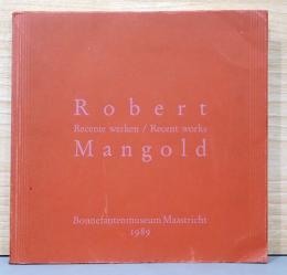(独英文)ロバート・マンゴールド近作集【Robert Mangold : Recente Werken / Recent Works】