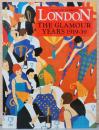 (英文)写真で見るロンドンの華やかな時代1919-1939【London The Glamour Years 1919-39】