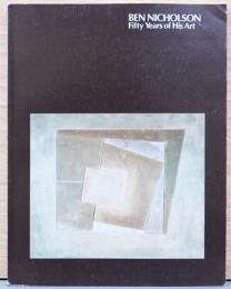 (英文)ベン・ニコルソンの芸術50年【Ben Nicholson: Fifty Years of His Art】