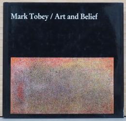(英文)マーク・トビー　芸術と信仰【Mark Tobey/Art and Belirf】