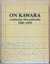 （英文）河原温　連続/非連続　1963-1979【On Kawara: continuity/discontinuity 1963-1979】