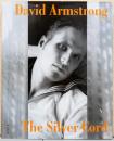 (英文)デイヴィッド・アームストロング写真集　ザ・シルバー・コード　精神的なつながり【David Armstrong : The Silver Code】