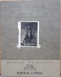 デボラ・ターバヴィル写真集　聖マリアキャンデラリアの旅 Deborah Turberville : the Voyage of the Virgin Maria Candelaria