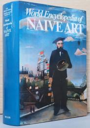 (英文)世界のナイーヴ派事典【World Encyclopedia of Naive Art】