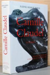 (仏文)カミーユ・クローデル　カタログレゾネ　改訂新版【Camille Claudel Catalogue raisonne  Re-Trouvee Nouvelle Edition Corrigee et Augmentee】