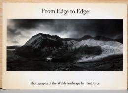 (英文)ポール・ジョイス写真集　フロム・エッジ・トゥ・エッジ(サイン入り)【From Edge to Edge : Photographs of the Welsh landscape by Paul Joyce :  Signed Copy】
