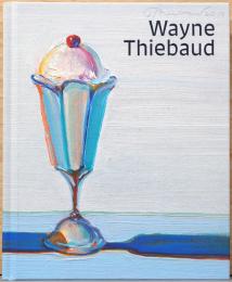 (英文)ウェイン・ティーボー展【Wayne Thiebaud】