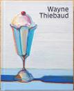 (英文)ウェイン・ティーボー展【Wayne Thiebaud】