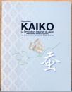 蚕　皇室のご養蚕と古代裂・日仏絹の交流　Exposition　KAIKO　La Sericiculture Imperiale du Japon