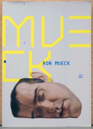 (西文)ロン・ミュエック展【Ron Mueck】