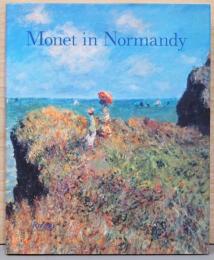 (英文)ノルマンディーのモネ【Monet in Normandy】