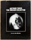 (英文)アーサー・トレス写真集　ザ・ドリーム・コレクター【Arthur Tress : The Dream Collector】