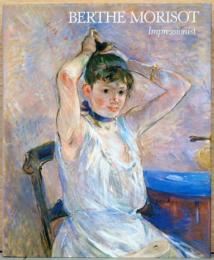 (英文)印象派の画家　ベルト・モリゾ【Berthe Morisot : Impressionist】