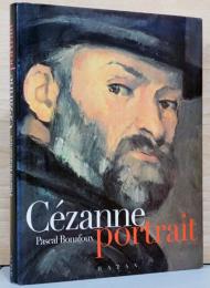 (仏文)セザンヌの肖像画【Cezanne Portrait】