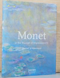 (英文)モネ画集　印象派の極致【Monet: Or the Triumph of Impressionism】