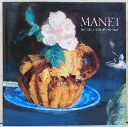 (英文)マネの静物画【Manet: The Still Life Paintings】