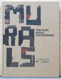 (西文)現代の壁画アート【Murals : Plactiques Murals Contemporanies】