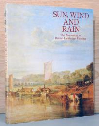 太陽と風と雨　Sun, Wind and Rain
