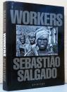 (英文)セバスチャン・サルガド写真集　ワーカーズ【Sebastiao Salgado : Workers, An Archaeology of the Industrial Age】