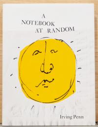 (英文)アーヴィング・ペン写真集　アット・ランダムなノートブック【Irving Penn : A Notebook at Random】