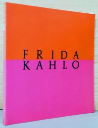 フリーダ・カーロ展　愛と生、性と死の身体風景