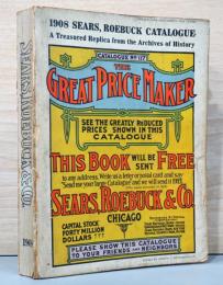 (英文)シアーズ・ローバック通販カタログ　1908年　復刻版【1908 Sears, Roebuck Catalogue】