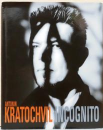 (英文)アントニン・クラトフヴィル写真集　インコグニト【Antonin Kratochvil : Incognito】
