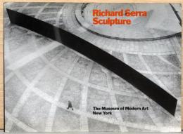 （英文）リチャード・セラの彫刻【Richard Serra: Sculpture】