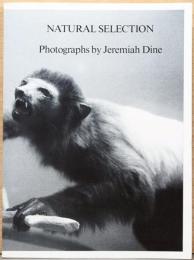 (英文）ジェレミア・ダイン写真集　ナチュラル・セレクション【Jeremiah　Dine: Natural Selection】